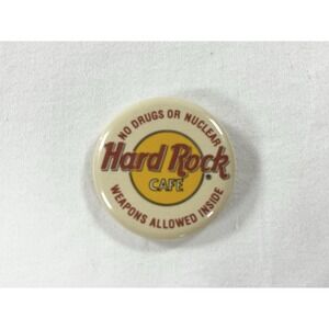 Vintage Hard Rock Cafe Pin Button "No Drugs or Nuclear Weapons Allowed Inside"